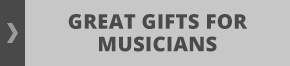 Great Gifts for Musicians