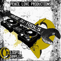 Peace Love Productions House DJ Tools: Loops and Samples