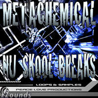 Peace Love Productions Metachemical Nu Skool Breaks: Loops and Samples