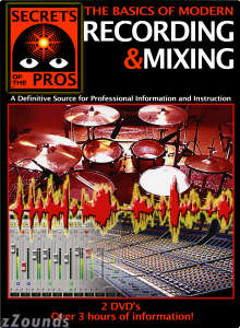 Secrets of the Pros The Basics of Modern Recording & Mixing Video