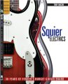 Squier Electrics 30 Years of Fender's Budget Brand Book