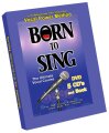 Vocal Power Born to Sing Complete Course Book and CDs