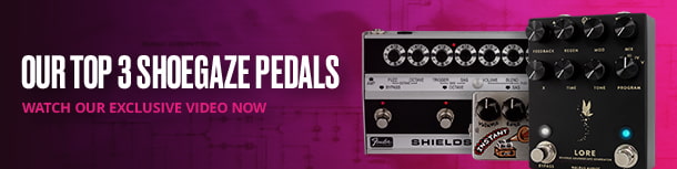 Watch: zZounds Experts Discuss Their Top 3 Shoegaze Pedals!